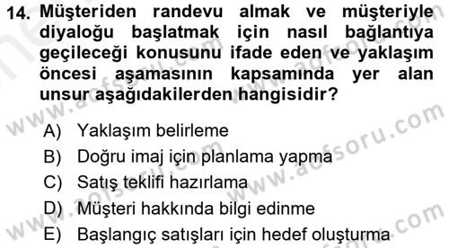 Satış Teknikleri Dersi 2017 - 2018 Yılı (Vize) Ara Sınav Soruları 14. Soru