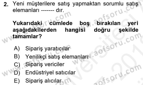 Satış Teknikleri Dersi 2017 - 2018 Yılı (Vize) Ara Sınav Soruları 2. Soru