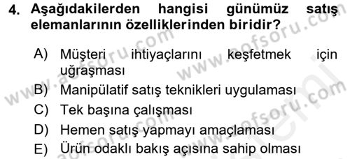 Satış Teknikleri Dersi 2017 - 2018 Yılı (Vize) Ara Sınav Soruları 4. Soru
