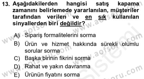 Satış Teknikleri Dersi 2017 - 2018 Yılı (Final) Dönem Sonu Sınav Soruları 13. Soru