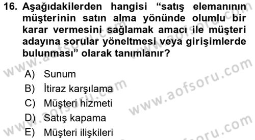 Satış Teknikleri Dersi 2017 - 2018 Yılı (Final) Dönem Sonu Sınav Soruları 16. Soru