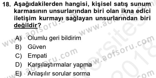 Satış Teknikleri Dersi 2017 - 2018 Yılı (Final) Dönem Sonu Sınav Soruları 18. Soru