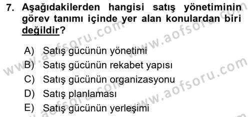Satış Teknikleri Dersi 2018 - 2019 Yılı (Vize) Ara Sınav Soruları 7. Soru