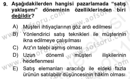 Satış Teknikleri Dersi 2018 - 2019 Yılı (Vize) Ara Sınav Soruları 9. Soru