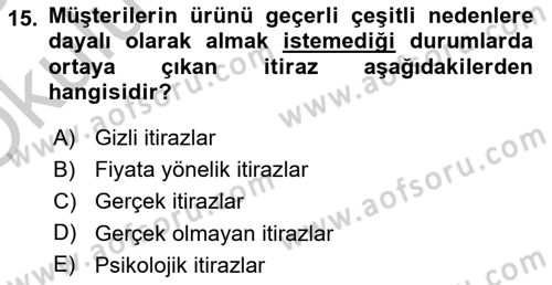Satış Teknikleri Dersi 2018 - 2019 Yılı Yaz Okulu Sınav Soruları 15. Soru