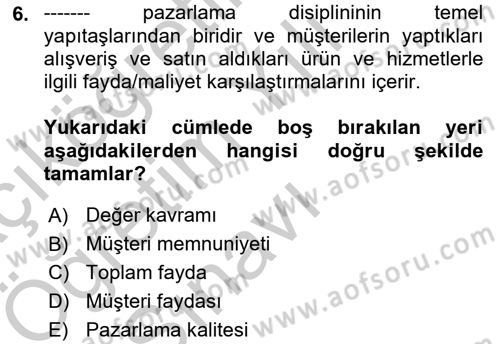 Satış Teknikleri Dersi 2018 - 2019 Yılı Yaz Okulu Sınav Soruları 6. Soru