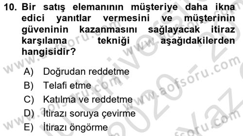 Satış Teknikleri Dersi 2020 - 2021 Yılı Yaz Okulu Sınav Soruları 10. Soru