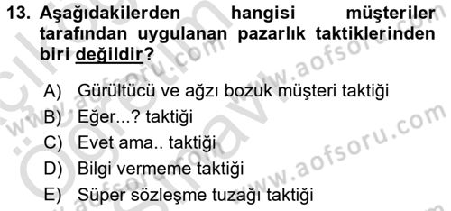 Satış Teknikleri Dersi 2020 - 2021 Yılı Yaz Okulu Sınav Soruları 13. Soru