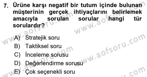 Satış Teknikleri Dersi 2020 - 2021 Yılı Yaz Okulu Sınav Soruları 7. Soru