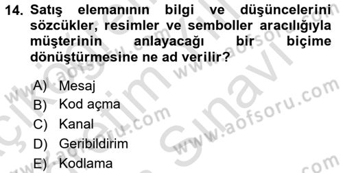Satış Teknikleri Dersi 2021 - 2022 Yılı (Vize) Ara Sınav Soruları 14. Soru