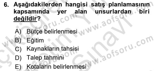 Satış Teknikleri Dersi 2021 - 2022 Yılı (Vize) Ara Sınav Soruları 6. Soru