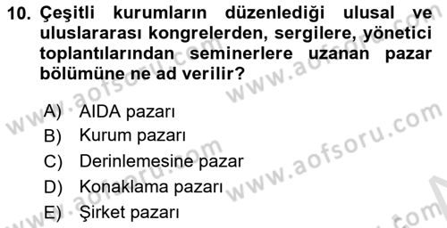 Satış Teknikleri Dersi 2021 - 2022 Yılı (Final) Dönem Sonu Sınav Soruları 10. Soru