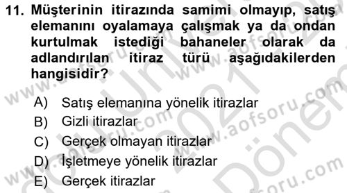 Satış Teknikleri Dersi 2021 - 2022 Yılı (Final) Dönem Sonu Sınav Soruları 11. Soru