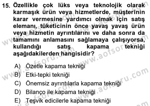 Satış Teknikleri Dersi 2021 - 2022 Yılı (Final) Dönem Sonu Sınav Soruları 15. Soru