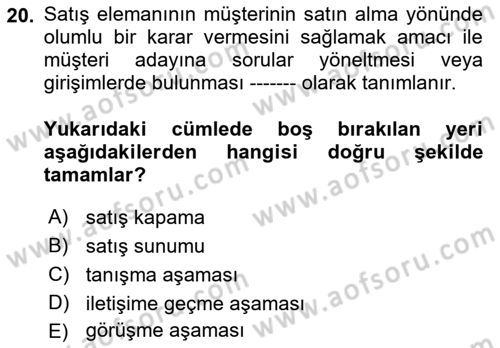 Satış Teknikleri Dersi 2021 - 2022 Yılı Yaz Okulu Sınav Soruları 20. Soru
