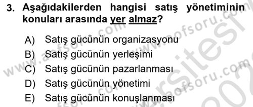 Satış Teknikleri Dersi 2021 - 2022 Yılı Yaz Okulu Sınav Soruları 3. Soru