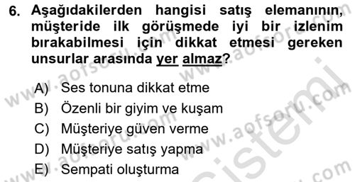 Satış Teknikleri Dersi 2021 - 2022 Yılı Yaz Okulu Sınav Soruları 6. Soru