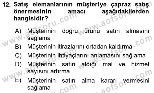 Satış Teknikleri Dersi 2022 - 2023 Yılı Yaz Okulu Sınav Soruları 12. Soru