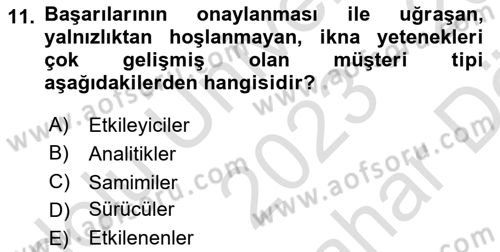 Satış Teknikleri Dersi 2023 - 2024 Yılı (Vize) Ara Sınav Soruları 11. Soru