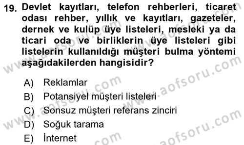 Satış Teknikleri Dersi 2023 - 2024 Yılı (Vize) Ara Sınav Soruları 19. Soru