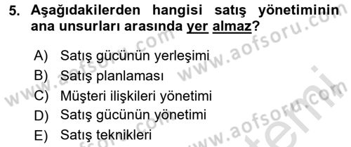 Satış Teknikleri Dersi 2023 - 2024 Yılı (Vize) Ara Sınav Soruları 5. Soru