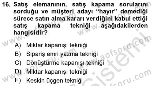 Satış Teknikleri Dersi 2023 - 2024 Yılı (Final) Dönem Sonu Sınav Soruları 16. Soru