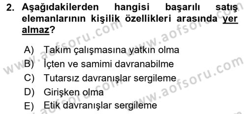 Satış Teknikleri Dersi 2023 - 2024 Yılı (Final) Dönem Sonu Sınav Soruları 2. Soru