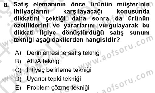 Satış Teknikleri Dersi 2023 - 2024 Yılı (Final) Dönem Sonu Sınav Soruları 8. Soru