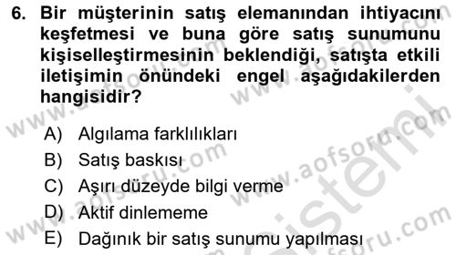 Satış Teknikleri Dersi 2023 - 2024 Yılı Yaz Okulu Sınav Soruları 6. Soru