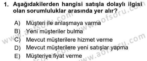 Satış Teknikleri Dersi 2024 - 2025 Yılı (Vize) Ara Sınav Soruları 1. Soru