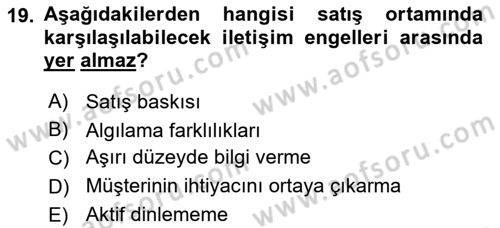 Satış Teknikleri Dersi 2024 - 2025 Yılı (Vize) Ara Sınav Soruları 19. Soru