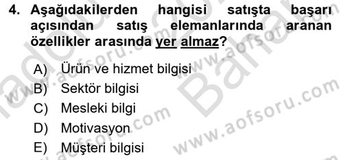 Satış Teknikleri Dersi 2024 - 2025 Yılı (Vize) Ara Sınav Soruları 4. Soru