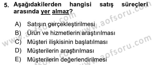 Satış Teknikleri Dersi 2024 - 2025 Yılı (Vize) Ara Sınav Soruları 5. Soru