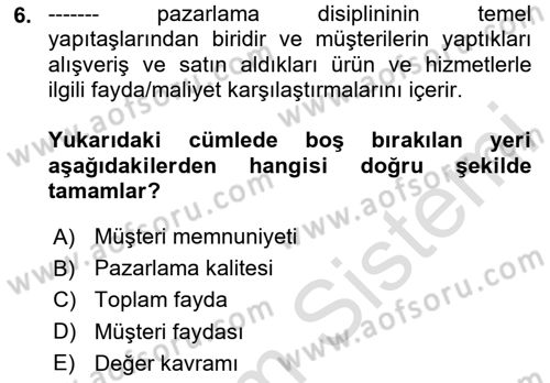 Satış Teknikleri Dersi 2024 - 2025 Yılı (Vize) Ara Sınav Soruları 6. Soru