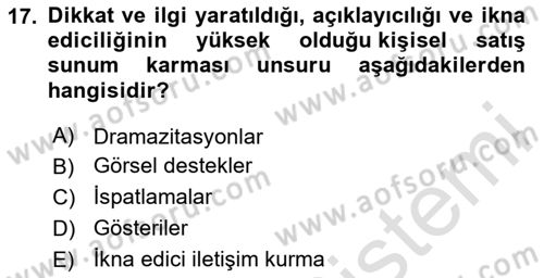 Satış Teknikleri Dersi 2024 - 2025 Yılı (Final) Dönem Sonu Sınav Soruları 17. Soru