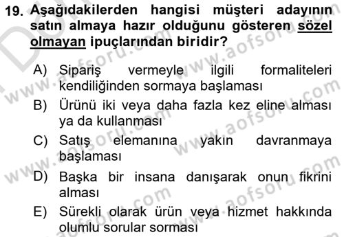 Satış Teknikleri Dersi 2024 - 2025 Yılı (Final) Dönem Sonu Sınav Soruları 19. Soru