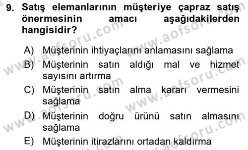 Satış Teknikleri Dersi 2024 - 2025 Yılı (Final) Dönem Sonu Sınav Soruları 9. Soru