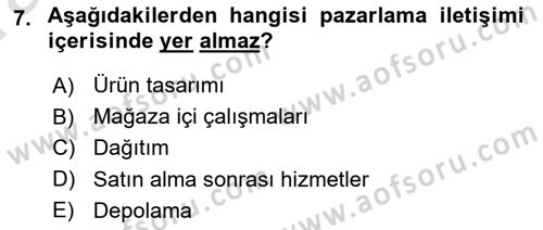 Tanıtım Ve Pazarlama Dersi 2017 - 2018 Yılı (Vize) Ara Sınav Soruları 7. Soru