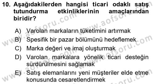Tanıtım Ve Pazarlama Dersi 2017 - 2018 Yılı (Final) Dönem Sonu Sınav Soruları 10. Soru