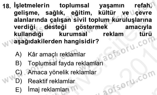 Tanıtım Ve Pazarlama Dersi 2018 - 2019 Yılı (Final) Dönem Sonu Sınav Soruları 18. Soru