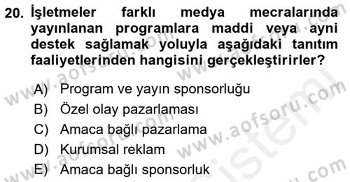 Tanıtım Ve Pazarlama Dersi 2018 - 2019 Yılı (Final) Dönem Sonu Sınav Soruları 20. Soru