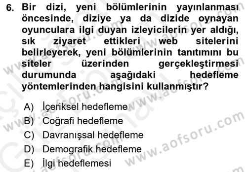Tanıtım Ve Pazarlama Dersi 2018 - 2019 Yılı (Final) Dönem Sonu Sınav Soruları 6. Soru