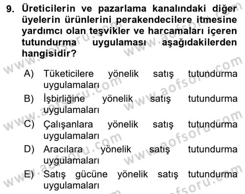 Tanıtım Ve Pazarlama Dersi 2018 - 2019 Yılı (Final) Dönem Sonu Sınav Soruları 9. Soru