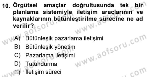 Tanıtım Ve Pazarlama Dersi 2019 - 2020 Yılı (Vize) Ara Sınav Soruları 10. Soru