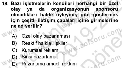 Tanıtım Ve Pazarlama Dersi 2019 - 2020 Yılı (Final) Dönem Sonu Sınav Soruları 18. Soru