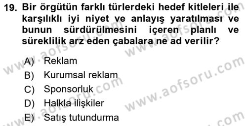 Tanıtım Ve Pazarlama Dersi 2019 - 2020 Yılı Yaz Okulu Sınav Soruları 19. Soru
