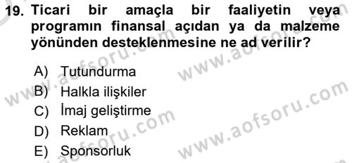 Tanıtım Ve Pazarlama Dersi 2020 - 2021 Yılı Yaz Okulu Sınav Soruları 19. Soru