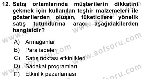 Tanıtım Ve Pazarlama Dersi 2021 - 2022 Yılı (Final) Dönem Sonu Sınav Soruları 12. Soru