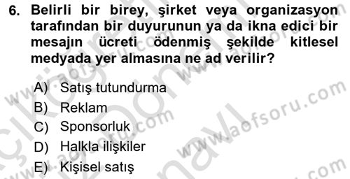 Tanıtım Ve Pazarlama Dersi 2021 - 2022 Yılı (Final) Dönem Sonu Sınav Soruları 6. Soru