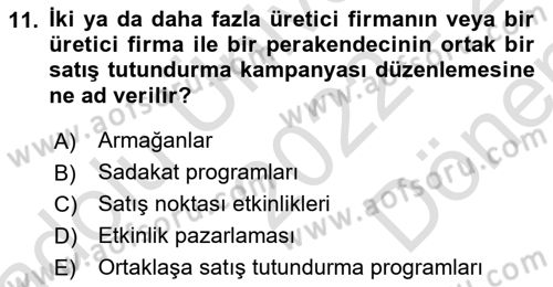 Tanıtım Ve Pazarlama Dersi 2022 - 2023 Yılı (Final) Dönem Sonu Sınav Soruları 11. Soru